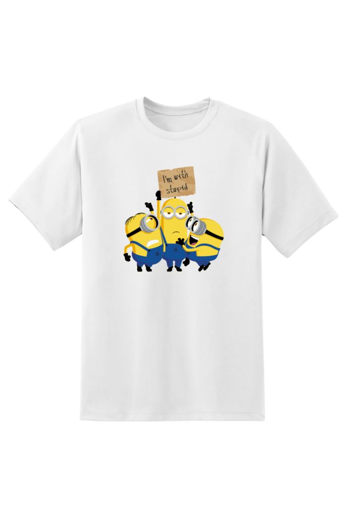MINIONS IM WITH STUPID T-SHIRT