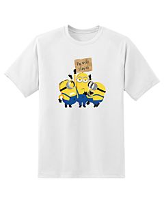 MINIONS IM WITH STUPID T-SHIRT